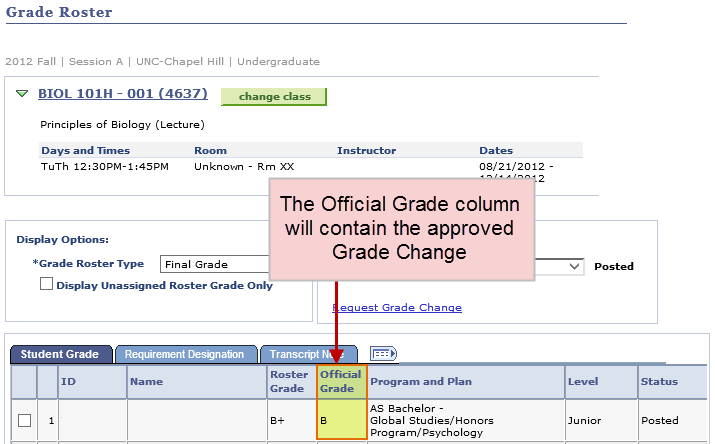 The official grade is updated on the student’s record and in the Official Grade column on the Grade Roster.